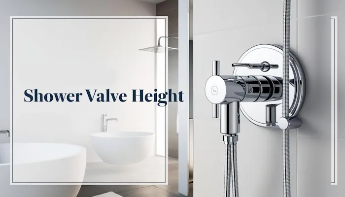 shower valve height