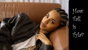 tyla height
